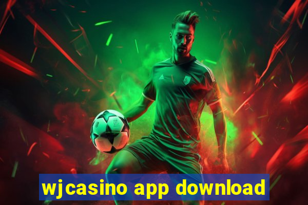 wjcasino app download